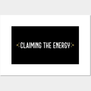 Claiming The Energy Posters and Art